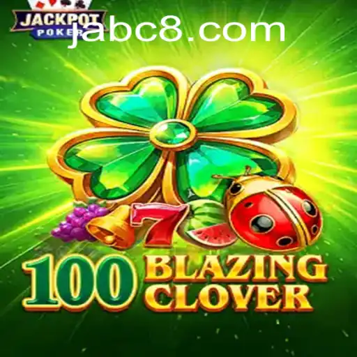 100BlazingClover: The Exciting New Game Revolutionizing Entertainment