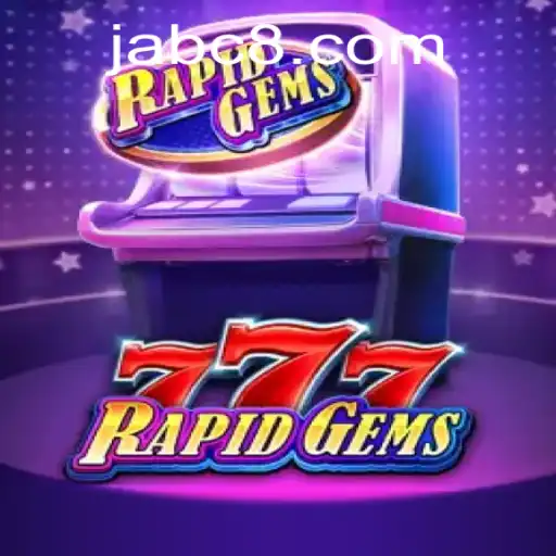 Dive Into the Exciting World of RapidGems777: A Comprehensive Guide